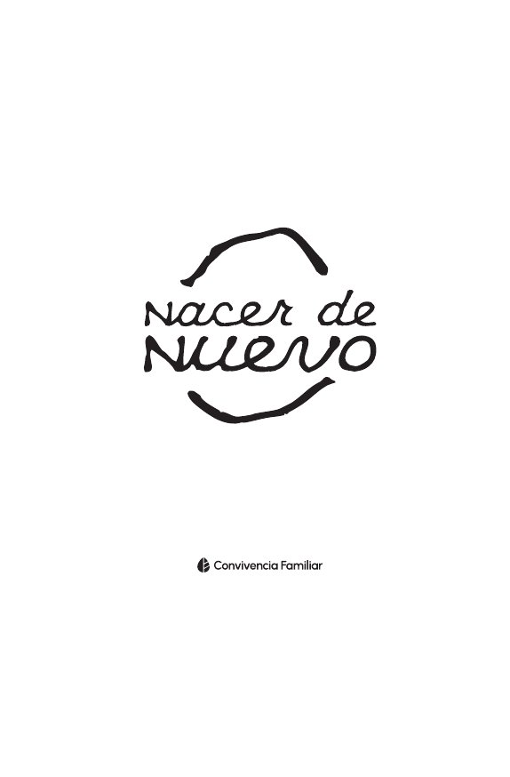 Portada del libro Nacer de nuevo, de Luis Ortiz, Daniel Lira y Rodrigo Weigend